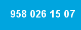 958 026 15 07